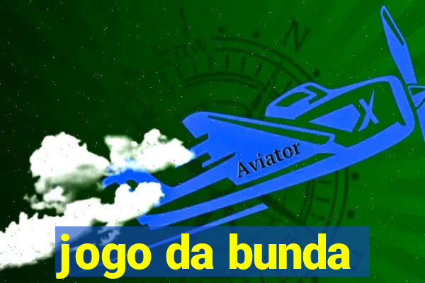 jogo da bunda